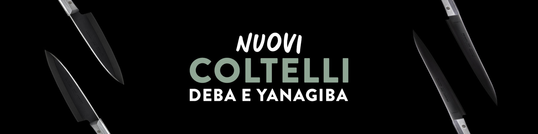 Novità: coltelli professionali Deba e Yanagiba